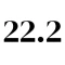 22.2 